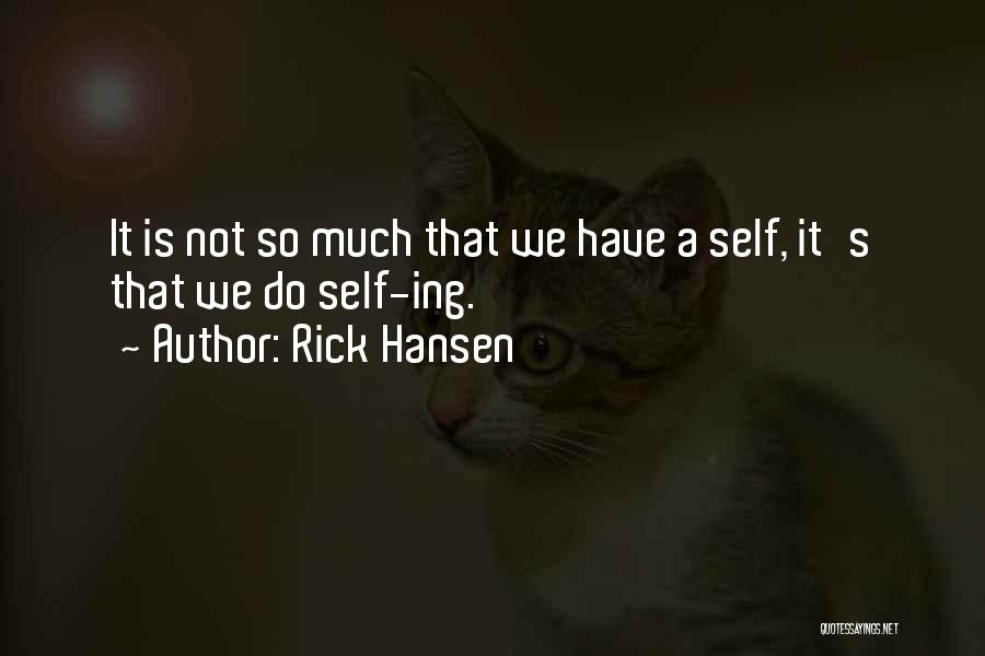 Vooruitzichten Quotes By Rick Hansen