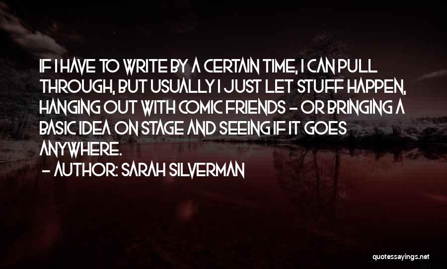 Vooruitzichten Quotes By Sarah Silverman