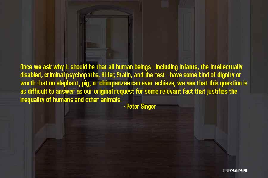 Voracidade Quotes By Peter Singer Voracidade Quotes By Peter Singer