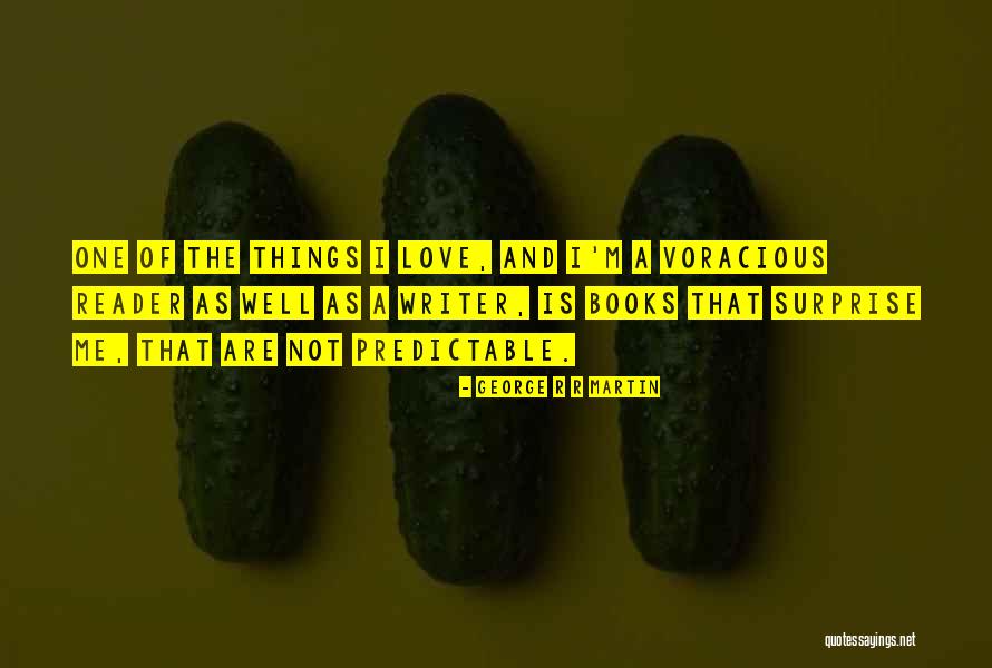 Voracious Reader Quotes By George R R Martin Voracious Reader Quotes By George R R Martin