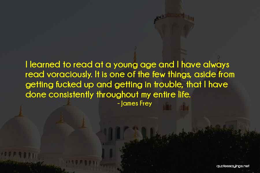 Voraciously Quotes By James Frey Voraciously Quotes By James Frey