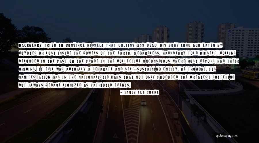 Voragine Golden Quotes By James Lee Burke Voragine Golden Quotes By James Lee Burke