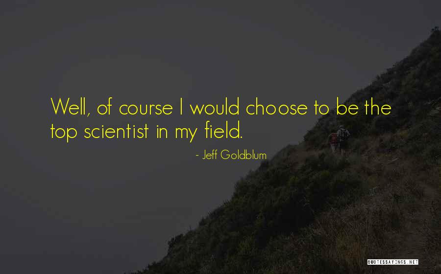 Vorantreiben Duden Quotes By Jeff Goldblum Vorantreiben Duden Quotes By Jeff Goldblum