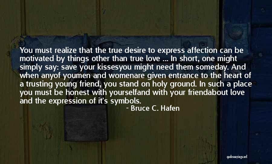 Vorausgesetzt Sofern Quotes By Bruce C. Hafen Vorausgesetzt Sofern Quotes By Bruce C. Hafen