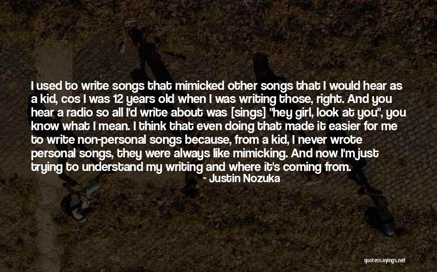 Voraussehen Quotes By Justin Nozuka Voraussehen Quotes By Justin Nozuka