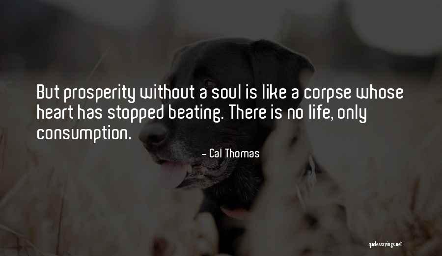 Voraussetzungen Quotes By Cal Thomas Voraussetzungen Quotes By Cal Thomas