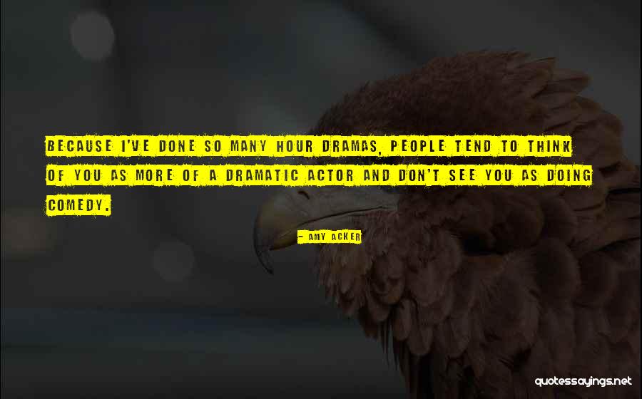 Vorbe Quotes By Amy Acker Vorbe Quotes By Amy Acker
