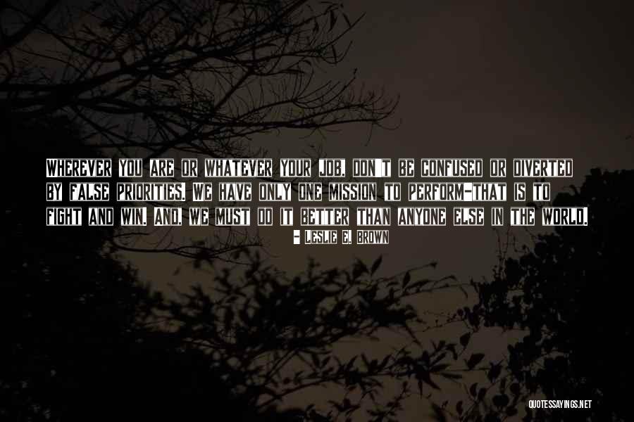 Vorbei Sein Quotes By Leslie E. Brown Vorbei Sein Quotes By Leslie E. Brown