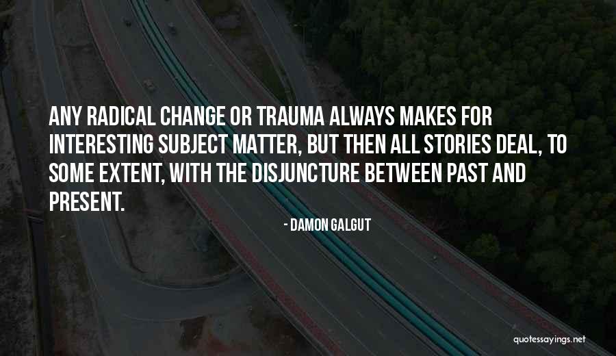 Vorbele Din Quotes By Damon Galgut Vorbele Din Quotes By Damon Galgut