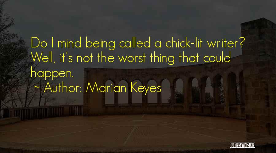 Vorbeste Lumea Quotes By Marian Keyes