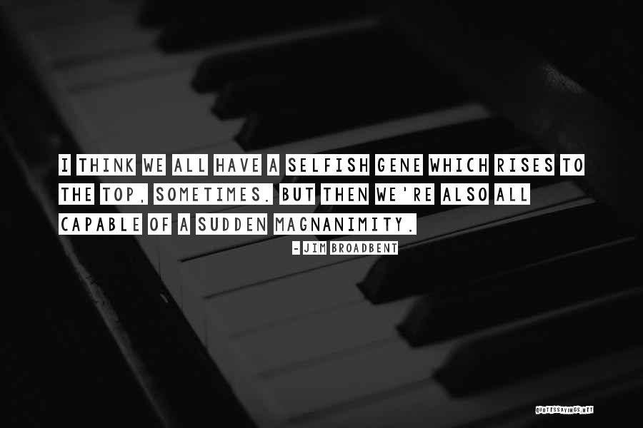 Vorgan Quotes By Jim Broadbent Vorgan Quotes By Jim Broadbent