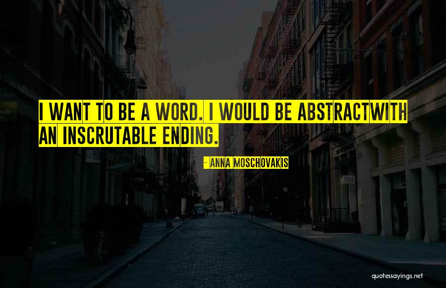 Vorkina Quotes By Anna Moschovakis Vorkina Quotes By Anna Moschovakis