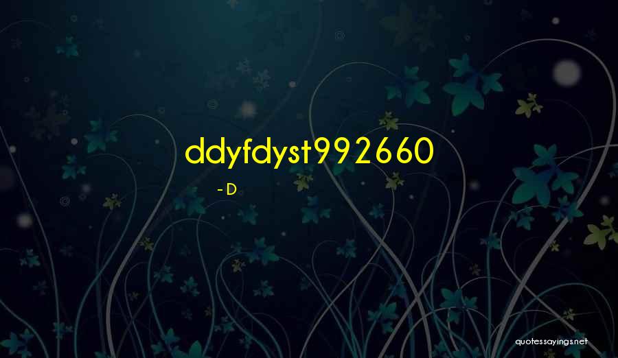 Vorking Quotes By D
