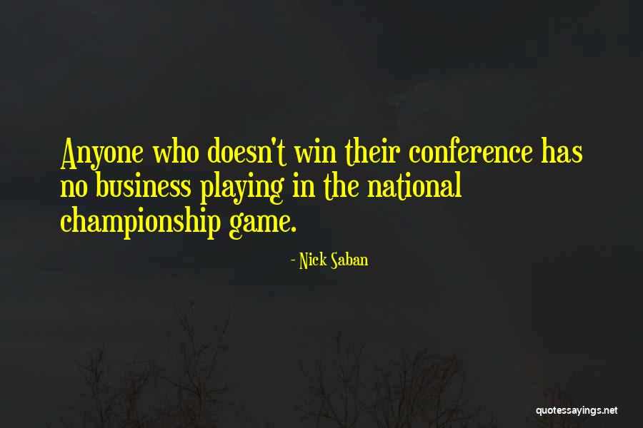 Vormenfabriek Quotes By Nick Saban Vormenfabriek Quotes By Nick Saban
