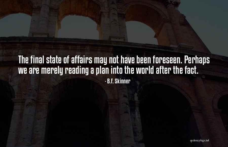 Vorobyev Evgeny Quotes By B.F. Skinner Vorobyev Evgeny Quotes By B.F. Skinner
