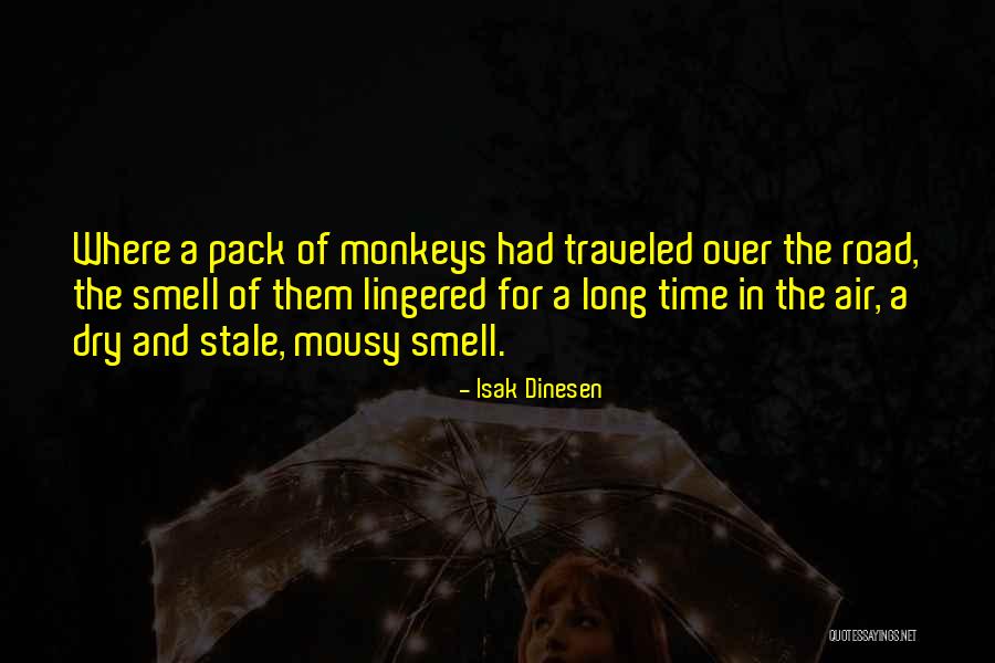Voroshilov Lectures Quotes By Isak Dinesen Voroshilov Lectures Quotes By Isak Dinesen