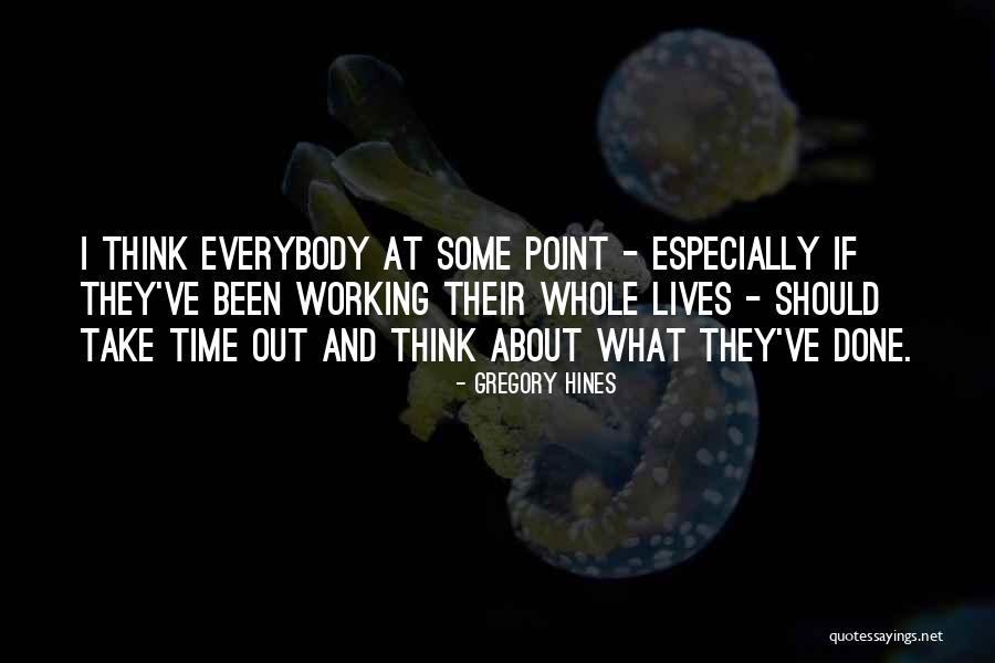 Vorous Quotes By Gregory Hines Vorous Quotes By Gregory Hines