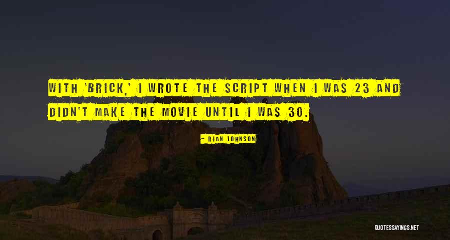 Vorziehen Quotes By Rian Johnson Vorziehen Quotes By Rian Johnson