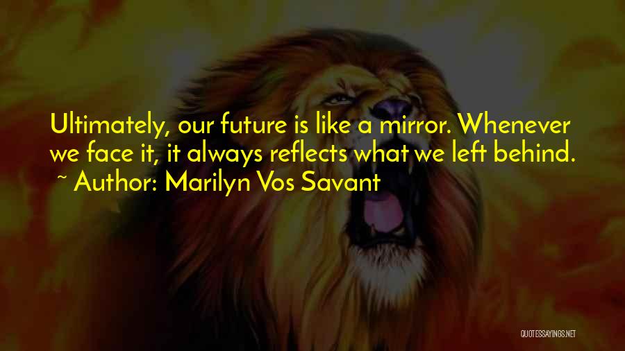 Vos Savant Quotes By Marilyn Vos Savant