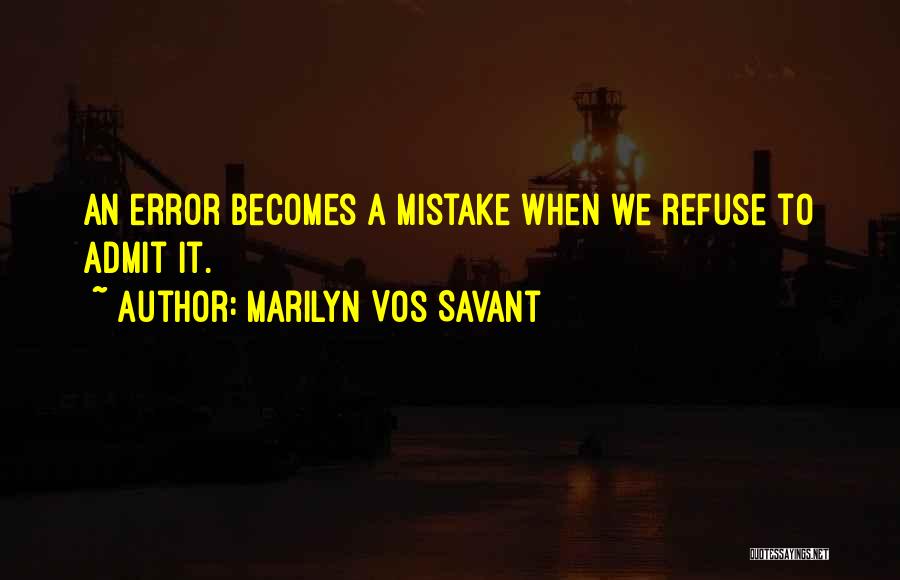 Vos Savant Quotes By Marilyn Vos Savant