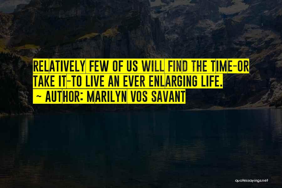 Vos Savant Quotes By Marilyn Vos Savant