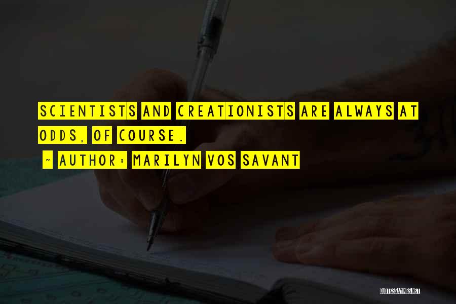 Vos Savant Quotes By Marilyn Vos Savant