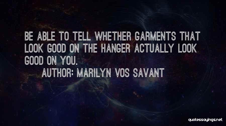 Vos Savant Quotes By Marilyn Vos Savant