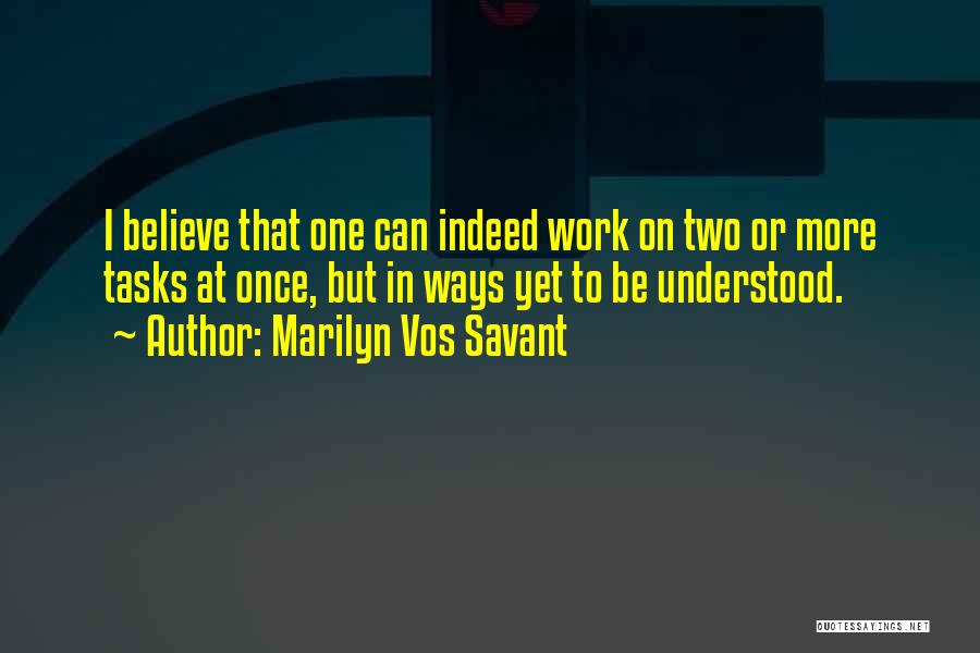 Vos Savant Quotes By Marilyn Vos Savant