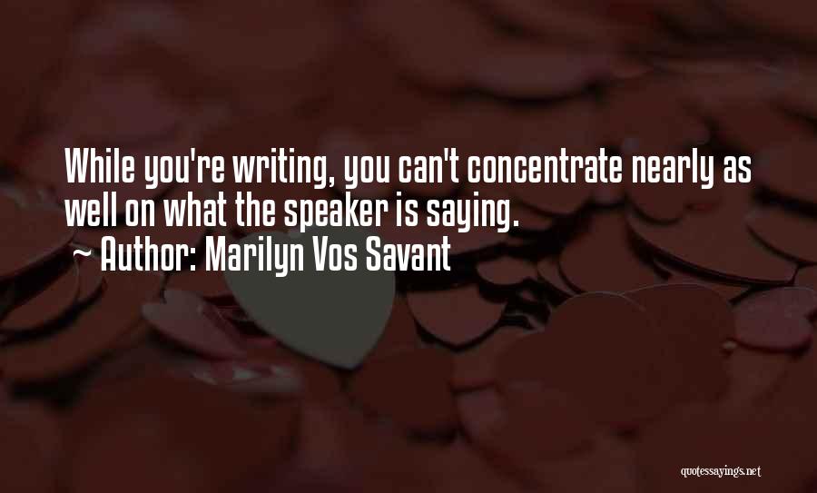 Vos Savant Quotes By Marilyn Vos Savant