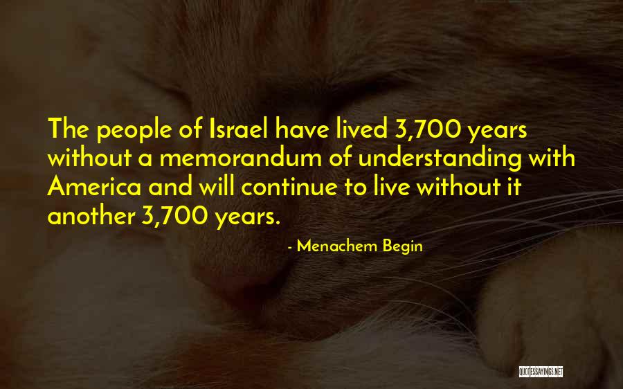 Vossasylv Quotes By Menachem Begin Vossasylv Quotes By Menachem Begin