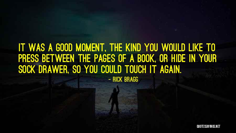 Vossasylv Quotes By Rick Bragg Vossasylv Quotes By Rick Bragg