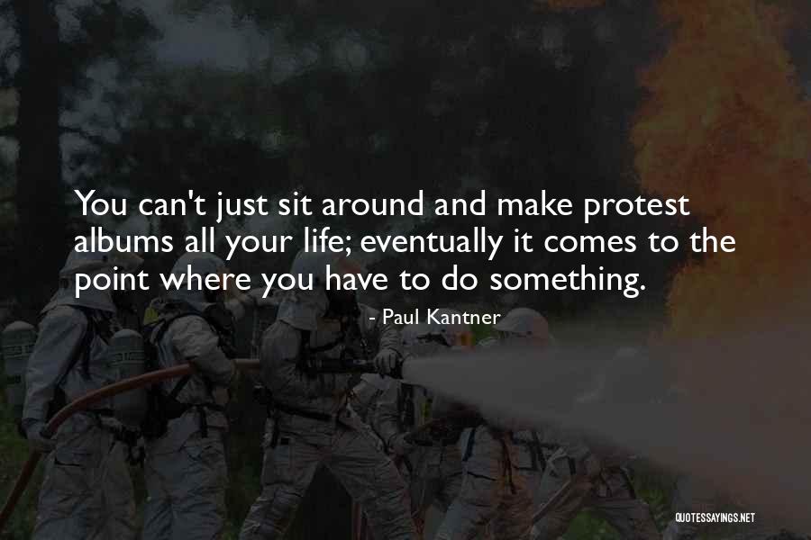Vosten K Quotes By Paul Kantner Vosten K Quotes By Paul Kantner