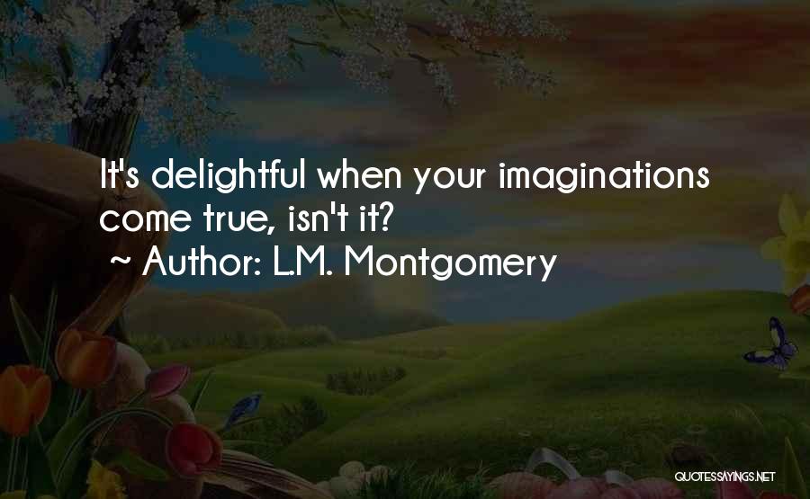 Vostermans V Quotes By L.M. Montgomery