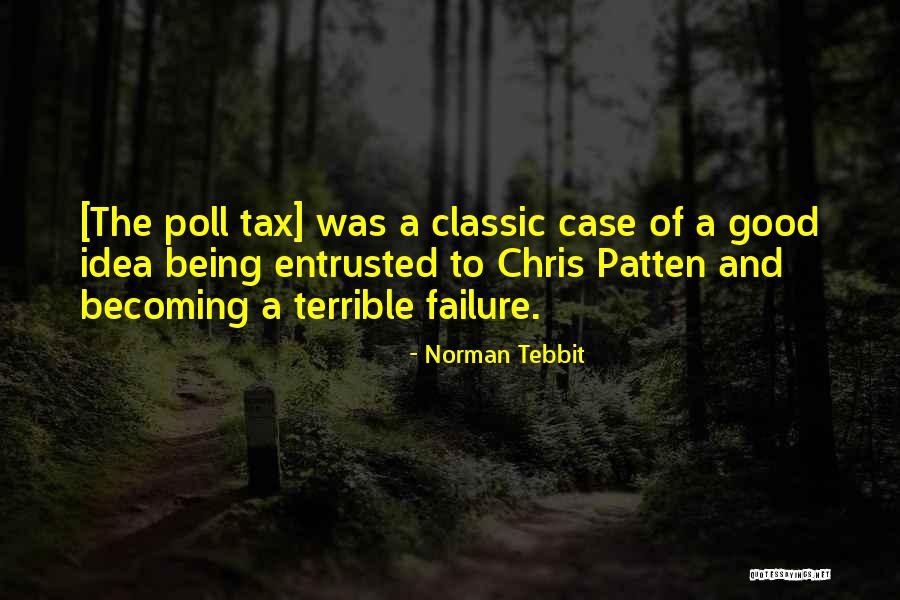 Vostra Rose Quotes By Norman Tebbit Vostra Rose Quotes By Norman Tebbit