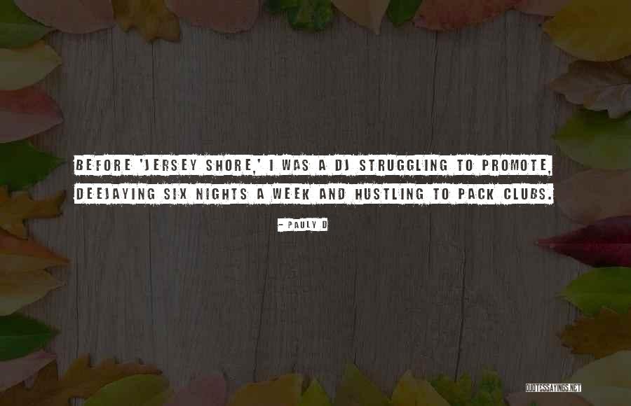 Vostri Pronume Quotes By Pauly D Vostri Pronume Quotes By Pauly D