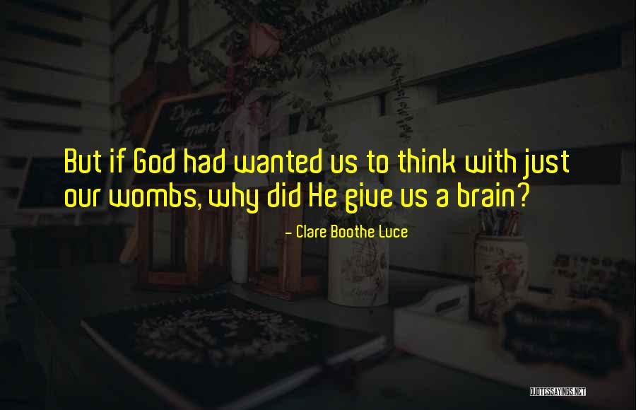 Votan Odin Quotes By Clare Boothe Luce Votan Odin Quotes By Clare Boothe Luce