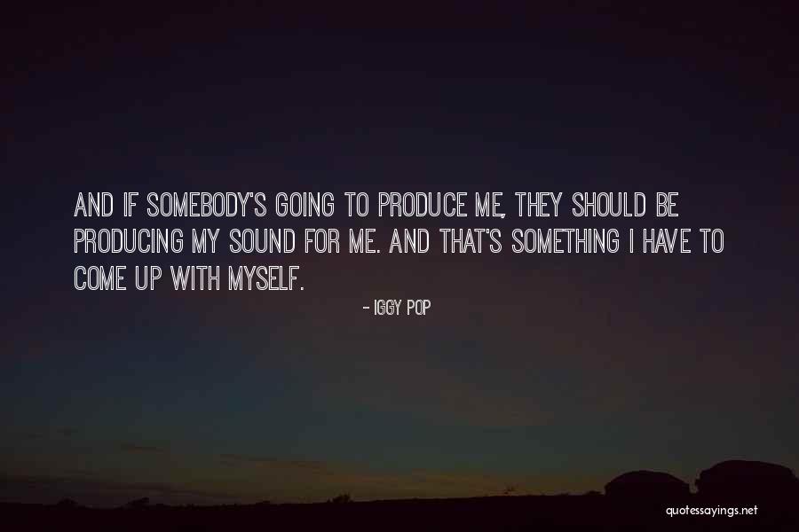 Votan Odin Quotes By Iggy Pop Votan Odin Quotes By Iggy Pop