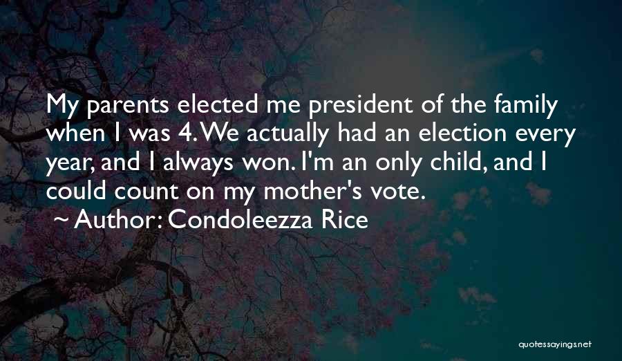 Vote 4 Me Quotes By Condoleezza Rice