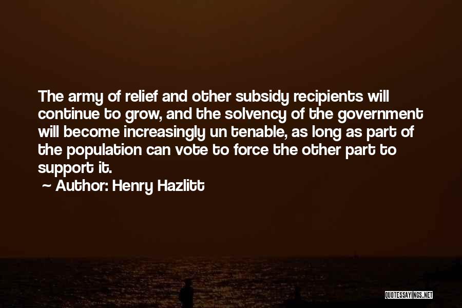 Vote And Support Quotes By Henry Hazlitt