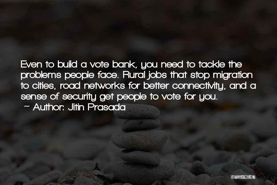 Vote Bank Quotes By Jitin Prasada