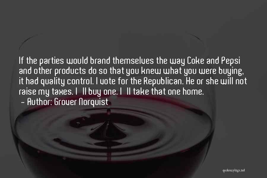 Vote Buying Quotes By Grover Norquist