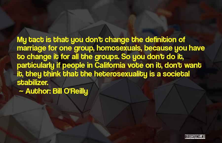 Vote For Change Quotes By Bill O'Reilly
