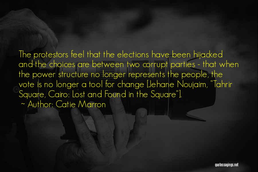Vote For Change Quotes By Catie Marron
