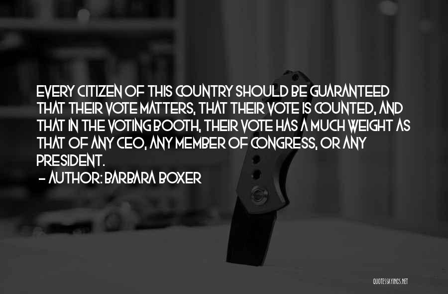 Vote For Congress Quotes By Barbara Boxer