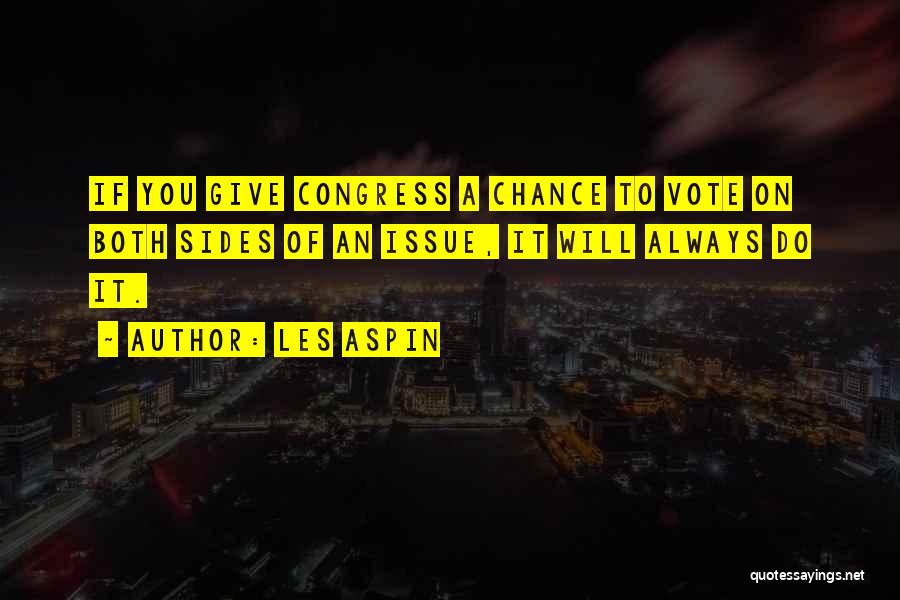 Vote For Congress Quotes By Les Aspin