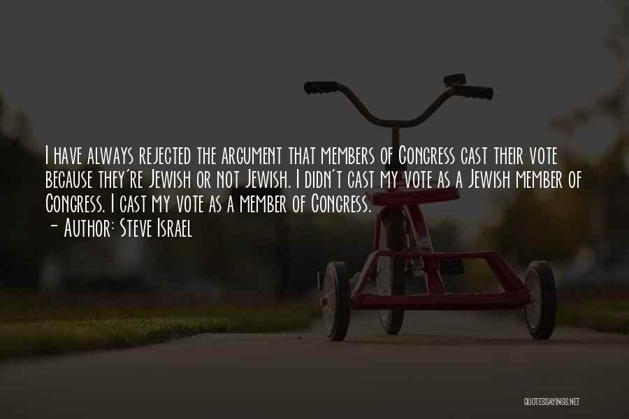 Vote For Congress Quotes By Steve Israel