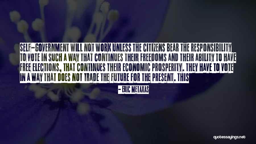 Vote For Future Quotes By Eric Metaxas Vote For Future Quotes By Eric Metaxas