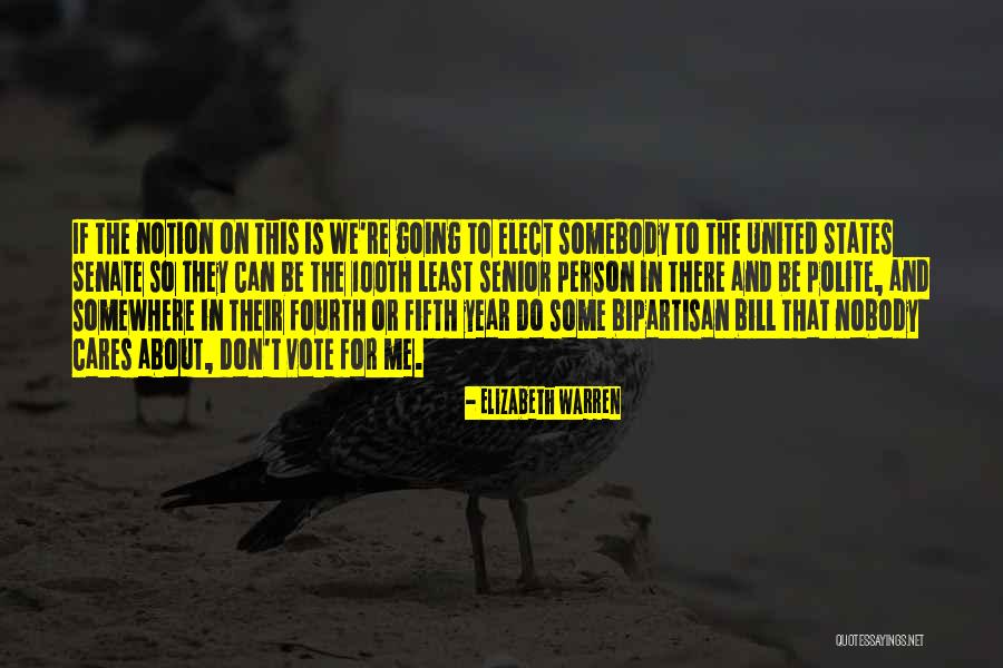 Vote For Me Quotes By Elizabeth Warren Vote For Me Quotes By Elizabeth Warren