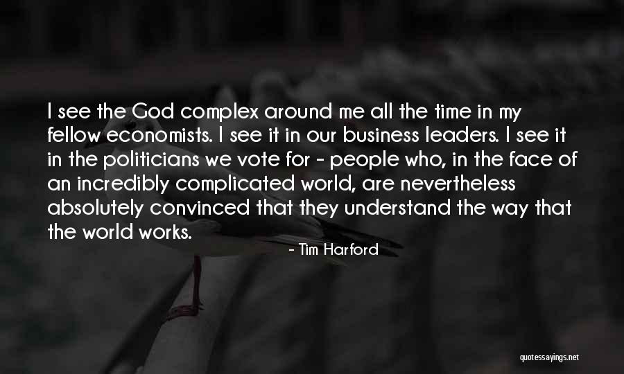 Vote For Me Quotes By Tim Harford Vote For Me Quotes By Tim Harford