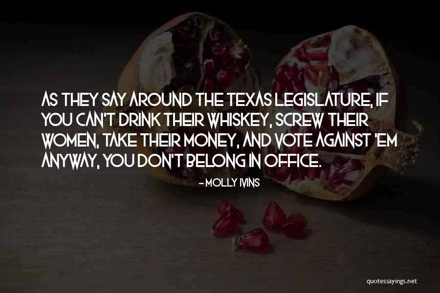 Vote If Quotes By Molly Ivins Vote If Quotes By Molly Ivins